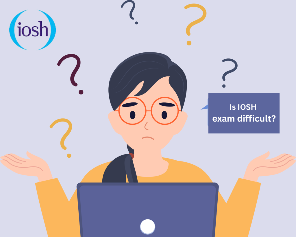How Difficult is the IOSH Managing Safely Exam?