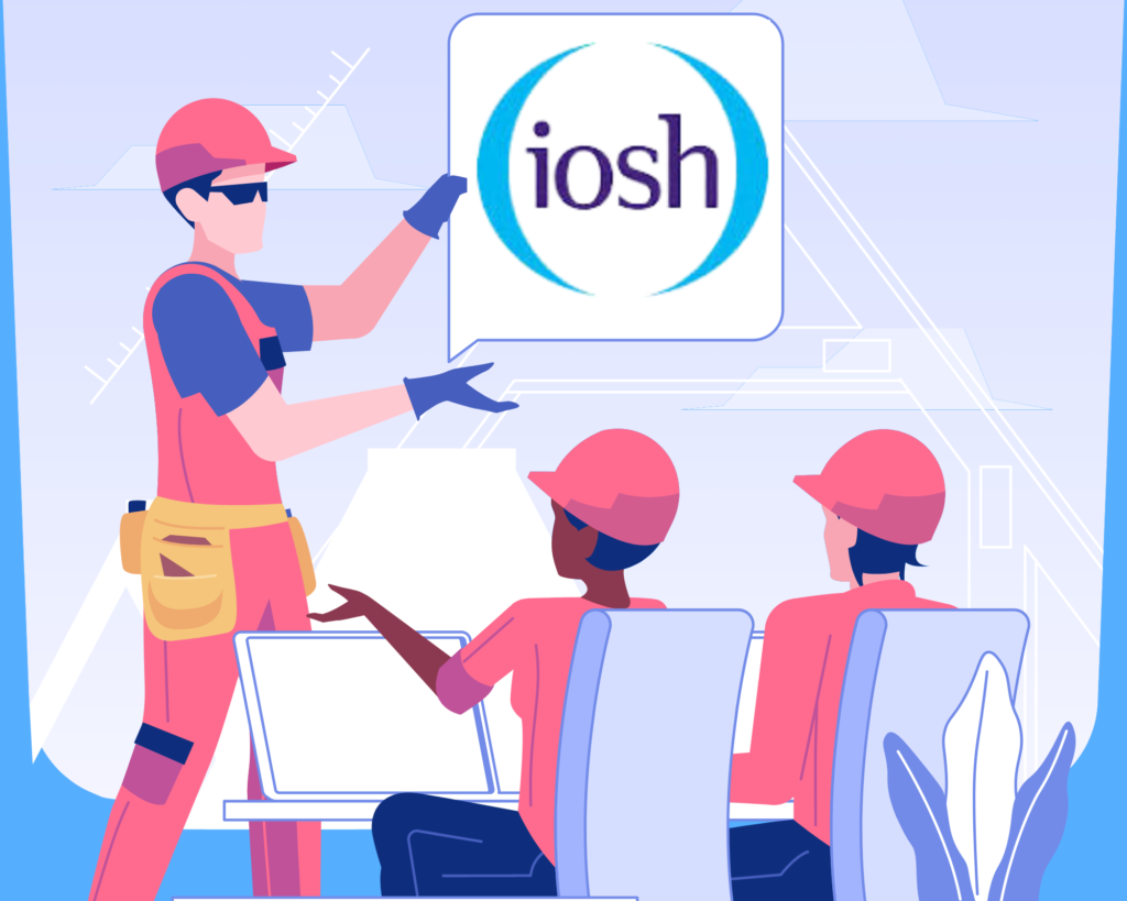 Benefits of IOSH Managing Safely Course