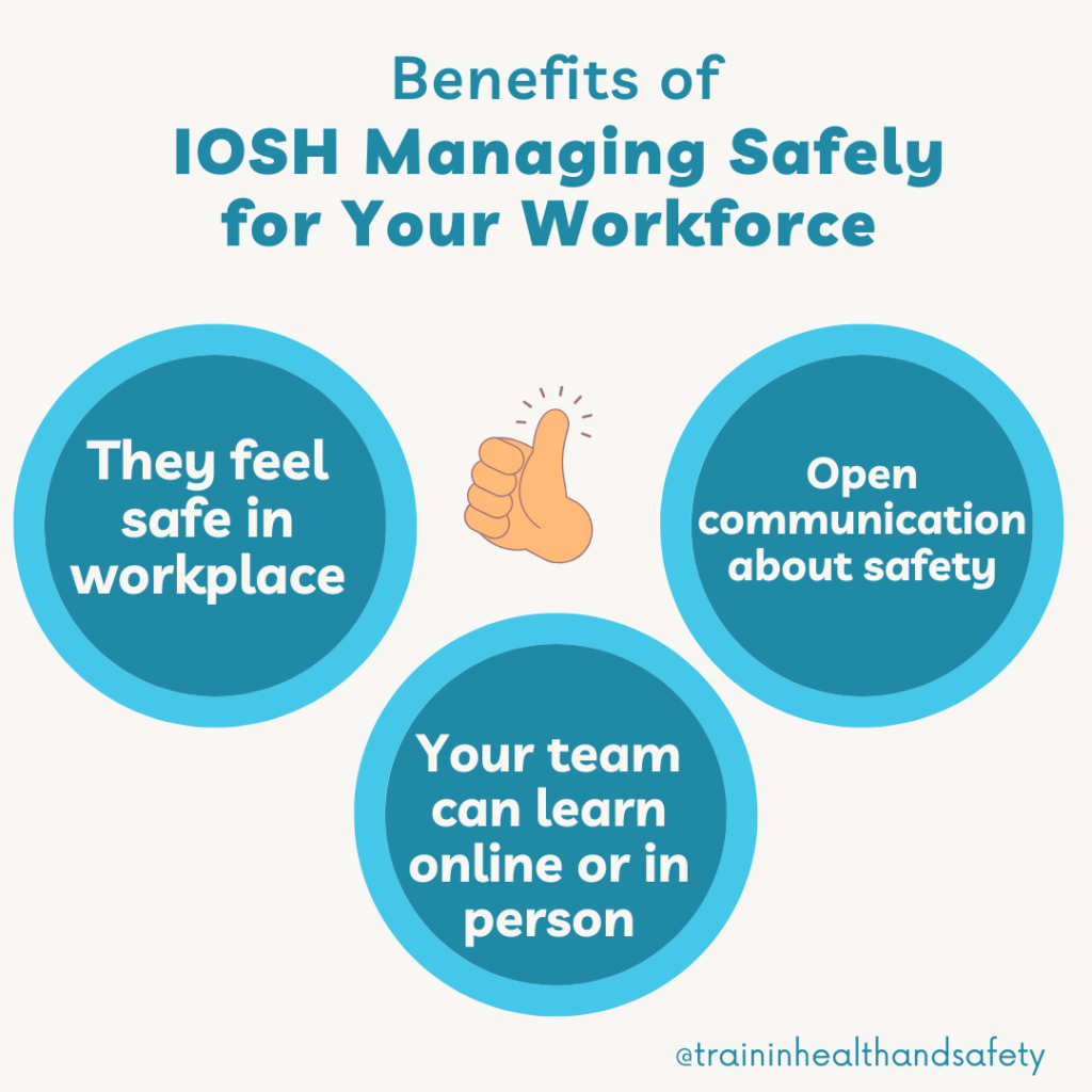 How the IOSH Managing Safely Course Benefits Your Company and Staff