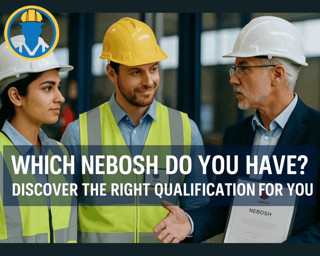 Which NEBOSH Do You Have?